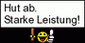 starke Leistung!